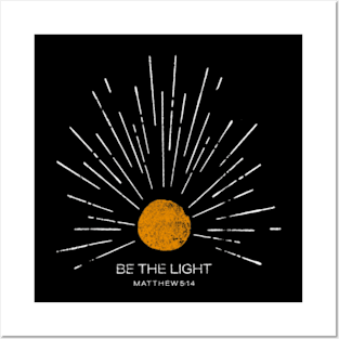 Be The Light Mathew 5 14 Sunburst, Sun, Boho Posters and Art